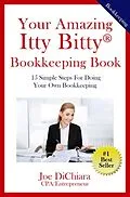 E-Book (epub) Your Amazing Itty Bitty Bookkeeping Book von Joe Di Chiara