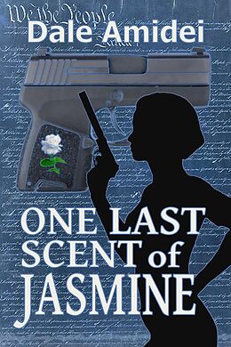 E-Book (epub) One Last Scent of Jasmine (Boone's File, #3) von Dale Amidei