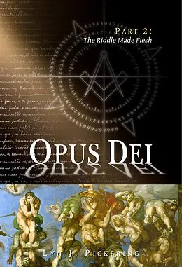 E-Book (epub) The Riddle Made Flesh (Opus Dei, #2) von Lyn Pickering