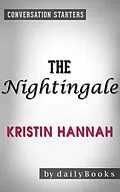 E-Book (epub) The Nightingale: A Novel by Kristin Hannah | Conversation Starters von Dailybooks