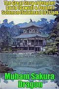 E-Book (epub) Great Story of Prophet David (Dawud) & Prophet Solomon (Sulaiman) In Islam von Muham Sakura Dragon