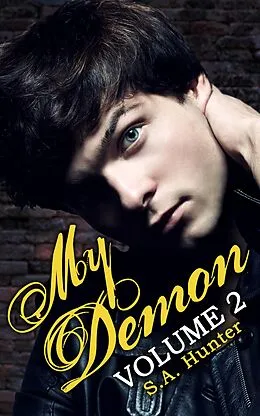 E-Book (epub) My Demon Volume 2 (Noble Academy, #2) von S. A. Hunter