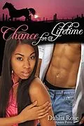 E-Book (epub) Chance Of A Lifetime von Dahlia Rose