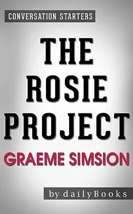 E-Book (epub) The Rosie Project: by Graeme Simsion | Conversation Starters von Dailybooks
