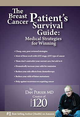 E-Book (epub) The Breast Cancer Patient's Survival Guide: Amazing Medical Strategies for Winning von Dan Purser