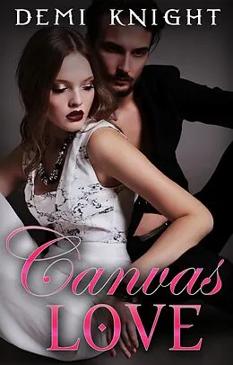 E-Book (epub) Canvas Love von Demi Knight