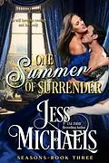 E-Book (epub) One Summer of Surrender (Seasons, #3) von Jess Michaels