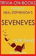 E-Book (epub) Seveneves: A Novel By Neal Stephenson (Trivia-On-Books) von Trivion Books