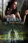 E-Book (epub) Resolve (The Dream Slayer Series, #6) von Jill Cooper