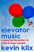 E-Book (epub) Elevator Music: A Novel von Kevin Klix
