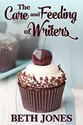 E-Book (epub) The Care and Feeding of Writers von Beth Jones