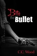 E-Book (epub) Bite the Bullet (Bitten, #6) von C. C. Wood