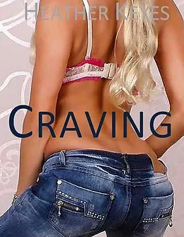 E-Book (epub) Craving von Heather Keyes