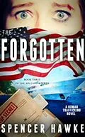 E-Book (epub) The Forgotten - Book 3 in the Ari Cohen Series (The Ari Cohen Series, #3) von Spencer Hawke