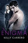 E-Book (epub) Enigma (Unearthly Paradox, #4) von Kelly Carrero