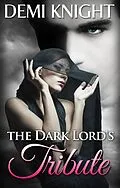 E-Book (epub) The Dark Lord's Tribute von Demi Knight