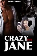E-Book (epub) Crazy For Jane von Michelle Flores
