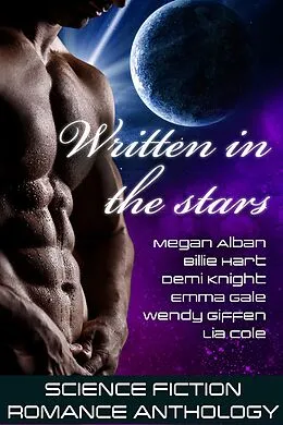 E-Book (epub) Written in the Stars von Emma Gale, Lia Cole, Megan Alban