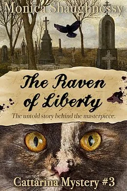 E-Book (epub) The Raven of Liberty (Cattarina Mysteries, #3) von Monica Shaughnessy