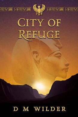 E-Book (epub) The City of Refuge (The Memphis Cycle, #1) von D M Wilder