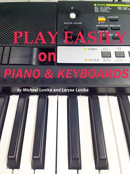 E-Book (epub) Play Easily on Piano and Keyboards von Michael Lunika