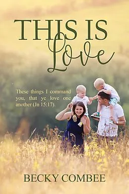 E-Book (epub) This Is Love von Becky Combee