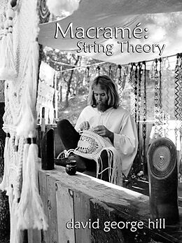 E-Book (epub) Macrame: String Theory von David Hill