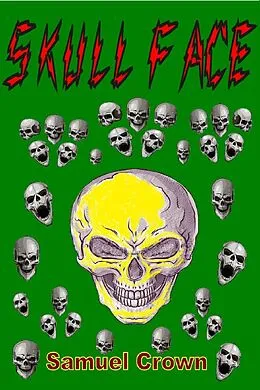 E-Book (epub) Skull Face von Samuel Crown