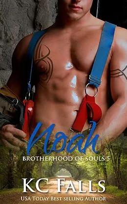 E-Book (epub) Noah (Brotherhood of Souls, #5) von K. C. Falls