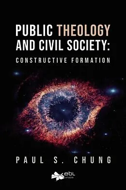 E-Book (epub) Public Theology and Civil Society von Paul S. Chung