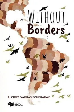 E-Book (epub) Without Borders von Alcides Vargas Echegaray