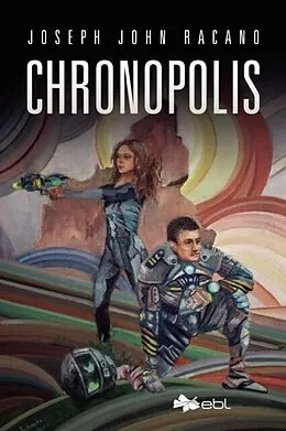 E-Book (epub) Chronopolis von Joseph John Racano