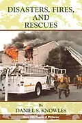 E-Book (epub) Disasters, Fires and Rescues von Daniel Knowles