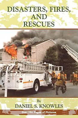 E-Book (epub) Disasters, Fires and Rescues von Daniel Knowles