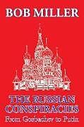 Kartonierter Einband The Russian Conspiracies von Bob Miller