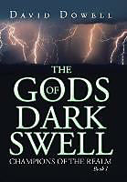 Livre Relié The Gods of Dark Swell de David Dowell