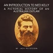 Kartonierter Einband An Introduction to Ned Kelly von Jack Peterson