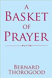 Couverture cartonnée A Basket of Prayer de Bernard Thorogood