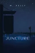 E-Book (epub) Juncture von M. Kelly