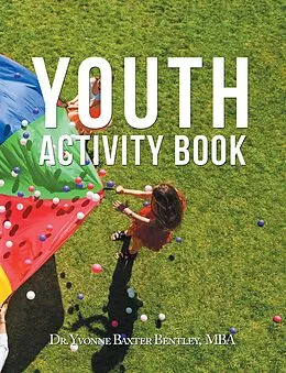 E-Book (epub) Youth Activity Book von Yvonne Baxter Bentley Mba