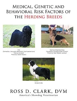 E-Book (epub) Medical, Genetic and Behavioral Risk Factors of the Herding Breeds von Ross D. Clark Dvm