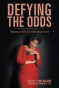 E-Book (epub) Defying the Odds von Tracey Lynn Roland