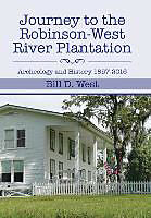 Fester Einband Journey to the Robinson-West River Plantation von Bill D. West