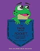Kartonierter Einband The Frog in My Pocket von John Lang Sluder