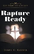 Livre Relié Rapture Ready de James H. Rayner
