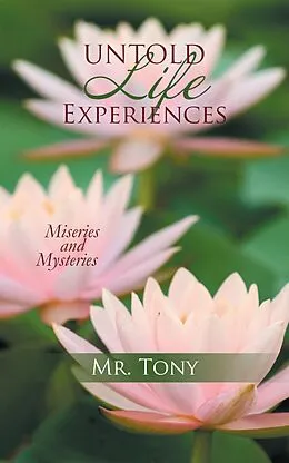 E-Book (epub) Untold Life Experiences von Tony