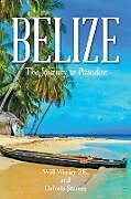 Couverture cartonnée Belize de Will Wesley P. E, Deloris Stamm