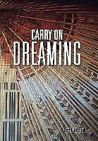 Fester Einband Carry On Dreaming von Jeff Ward