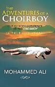 Fester Einband The Adventures of a Choirboy von Mohammed Ali