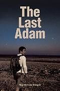Kartonierter Einband The Last Adam von Guy William Cooper